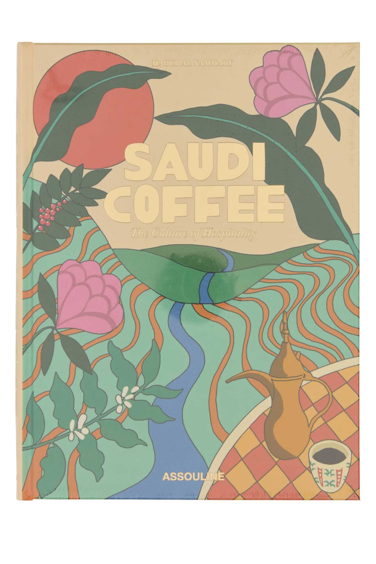 SAUDI_COFFEE_THE_CULTURE_OF_HOSPITALITY_9781649801722_000_Image_1